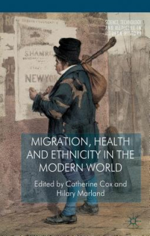 Knjiga Migration, Health and Ethnicity in the Modern World C. Cox