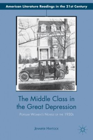 Kniha Middle Class in the Great Depression Jennifer Haytock