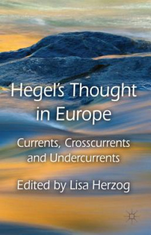 Kniha Hegel's Thought in Europe Lisa Herzog