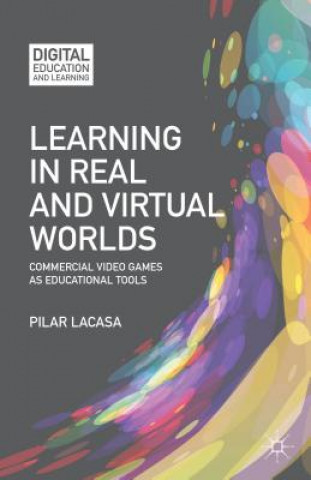 Carte Learning in Real and Virtual Worlds Pilar Lacasa