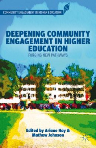 Kniha Deepening Community Engagement in Higher Education Ariane Hoy