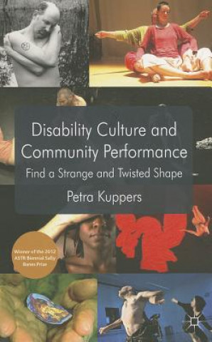 Книга Disability Culture and Community Performance Petra Kuppers