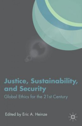 Buch Justice, Sustainability, and Security Eric A Heinze