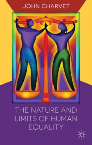 Book Nature and Limits of Human Equality John Charvet