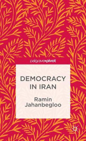 Kniha Democracy in Iran Ramin Jahanbegloo