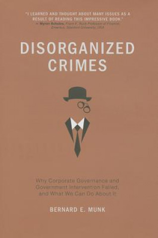 Könyv Disorganized Crimes Bernard E Munk