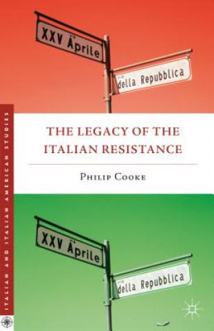 Książka Legacy of the Italian Resistance Philip Cooke