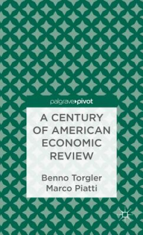Kniha Century of American Economic Review Benno Torgler