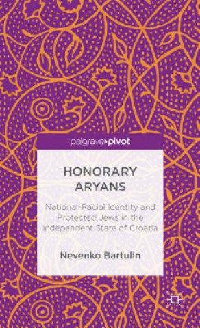 Könyv Honorary Aryans Bartulin