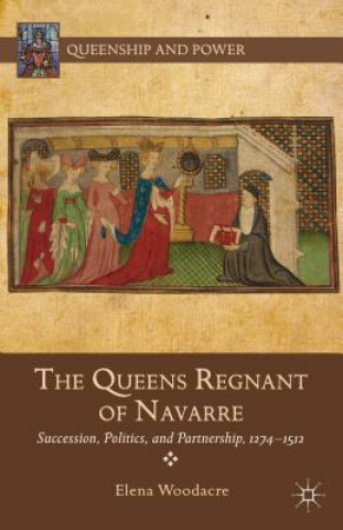 Könyv Queens Regnant of Navarre Elena Woodacre