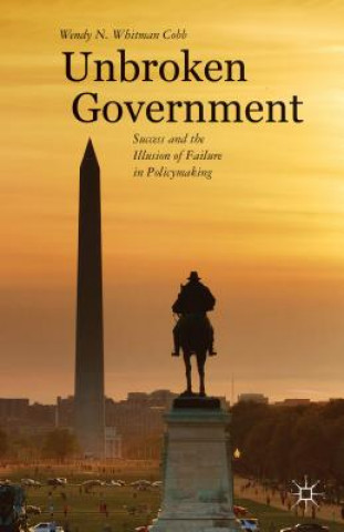 Knjiga Unbroken Government Wendy N. Whitman Cobb