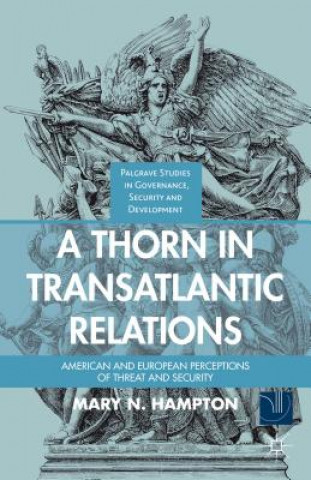 Książka Thorn in Transatlantic Relations Mary Hampton