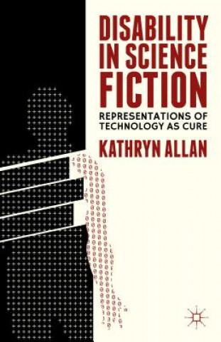 Könyv Disability in Science Fiction K. Allan