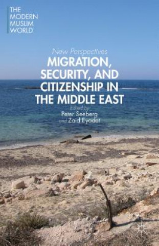 Książka Migration, Security, and Citizenship in the Middle East Peter Seeberg