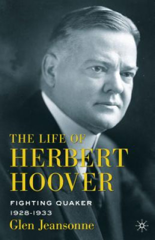 Knjiga Life of Herbert Hoover Glen Jeansonne