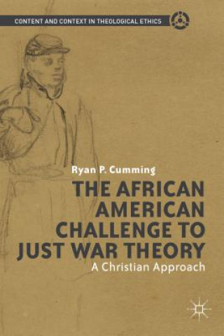 Carte African American Challenge to Just War Theory Ryan P. Cumming
