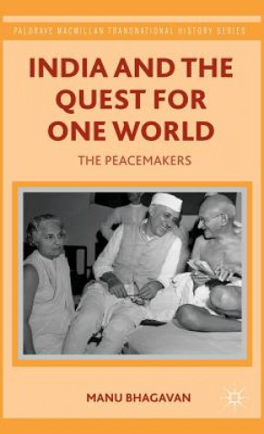 Livre India and the Quest for One World Manu Bhagavan