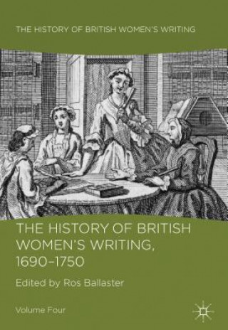 Kniha History of British Women's Writing, 1690 - 1750 Ros Ballaster