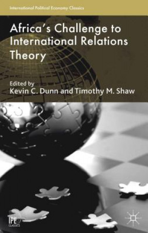 Książka Africa's Challenge to International Relations Theory Kevin C Dunn