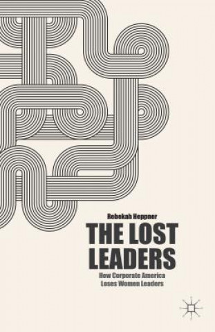 Könyv Lost Leaders Rebekah Heppner