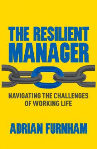 Könyv Resilient Manager Adrian Furnham