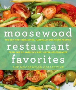Книга Moosewood Restaurant Favorites Moosewood Collective