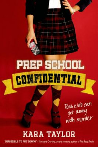 Buch Prep School Confidential Kara Taylor