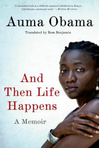 Book And Then Life Happens Auma Obama