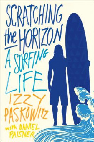 Kniha Scratching the Horizon Izzy Paskowitz
