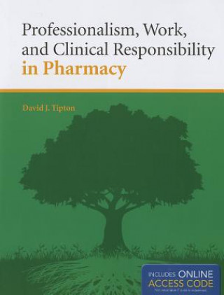 Carte Professionalism, Work, And Clinical Responsibility In Pharmacy Tipton