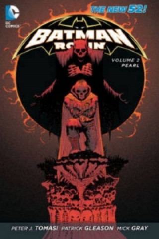 Kniha Batman and Robin Volume 2: Pearl HC (The New 52) Patrick Gleason