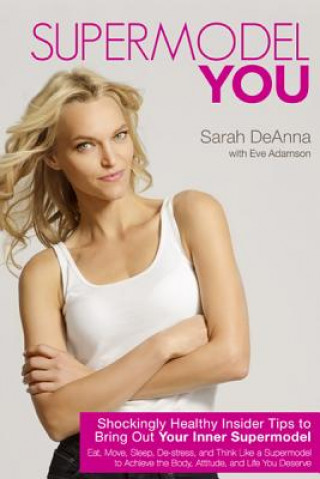 Книга Supermodel YOU Sarah DeAnna