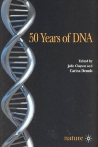Kniha 50 Years of DNA Julie Clayton