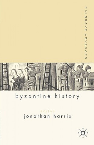 Buch Palgrave Advances in Byzantine History Jonathan Harris