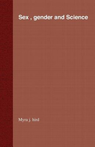 Kniha Sex, Gender, and Science M. Hird