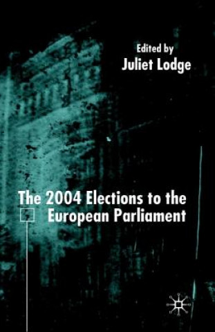 Buch 2004 Elections to the European Parliament Juliet Lodge