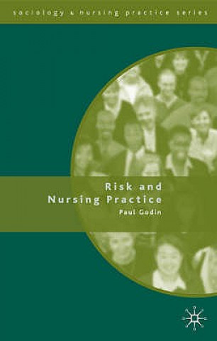 Carte Risk and Nursing Practice Paul Godin