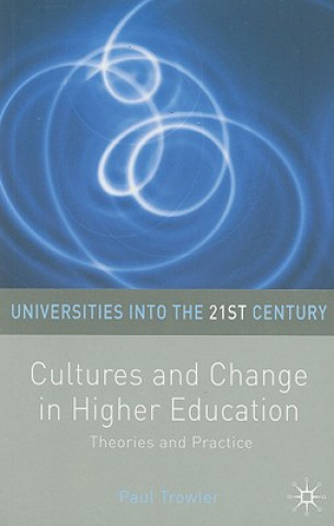 Kniha Cultures and Change in Higher Education P Trowler