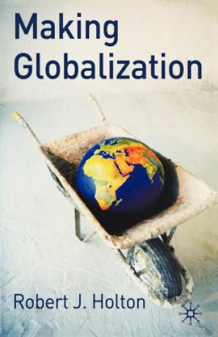 Buch Making Globalisation Robert J Holton