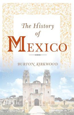 Book History of Mexico Burton Kirkwood