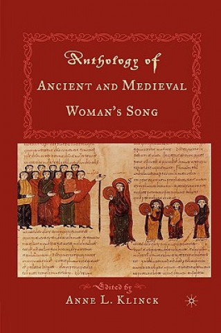 Knjiga Anthology of Ancient Medival Woman's Song A Klinck