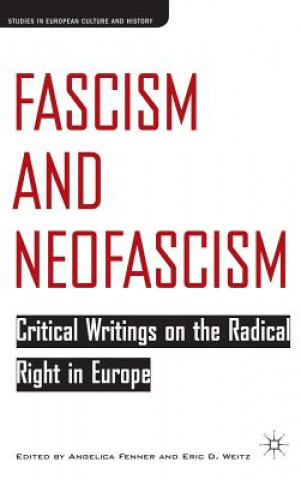 Kniha Fascism and Neofascism Eric D Weitz