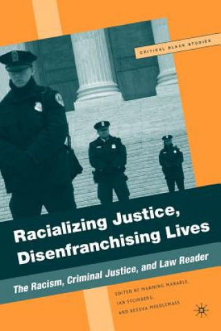 Carte Racializing Justice, Disenfranchising Lives Manning Marable