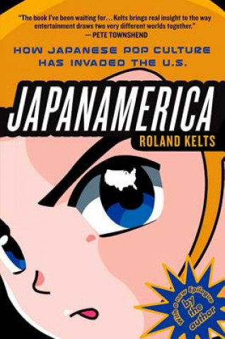 Książka JapanAmerica Roland Kelts