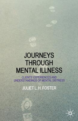 Carte Journeys Through Mental Illness J Foster