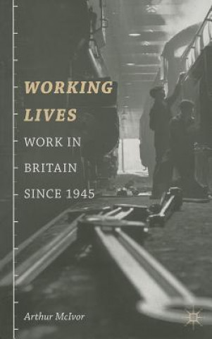 Libro Working Lives Arthur J McIvor