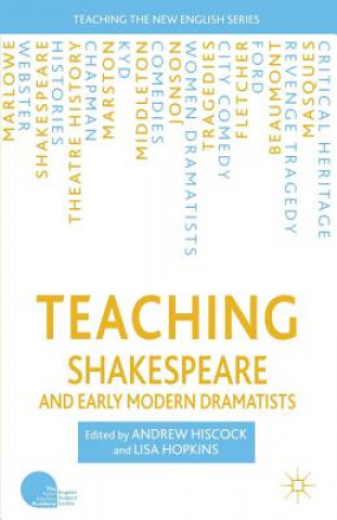 Libro Teaching Shakespeare and Early Modern Dramatists Andrew Hiscock