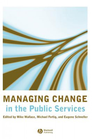 Libro Managing Change in the Public Services Mike Wallace