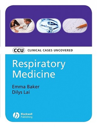 Kniha Respiratory Medicine - Clinical Cases Uncovered Emma Baker