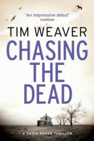 Carte Chasing the Dead Tim Weaver